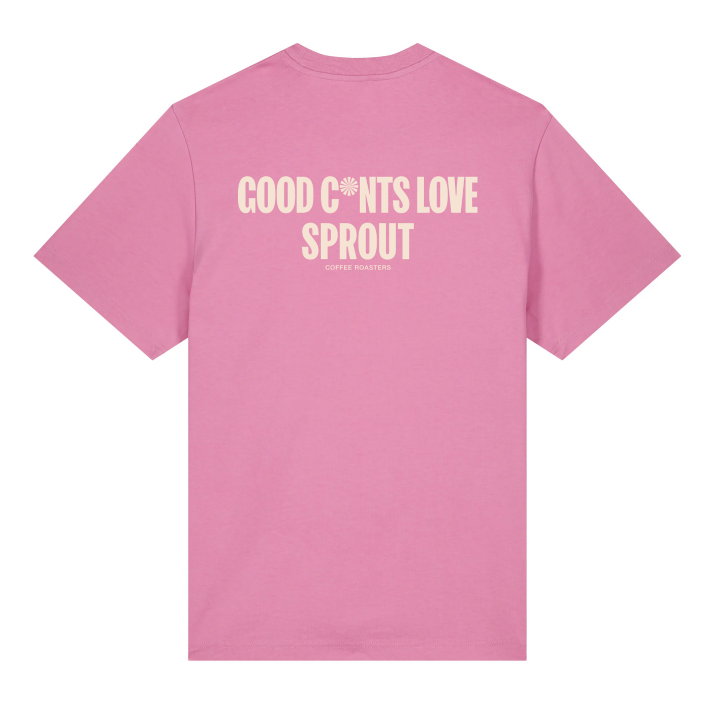 Mid weight Tee Good c*nst love Sprout