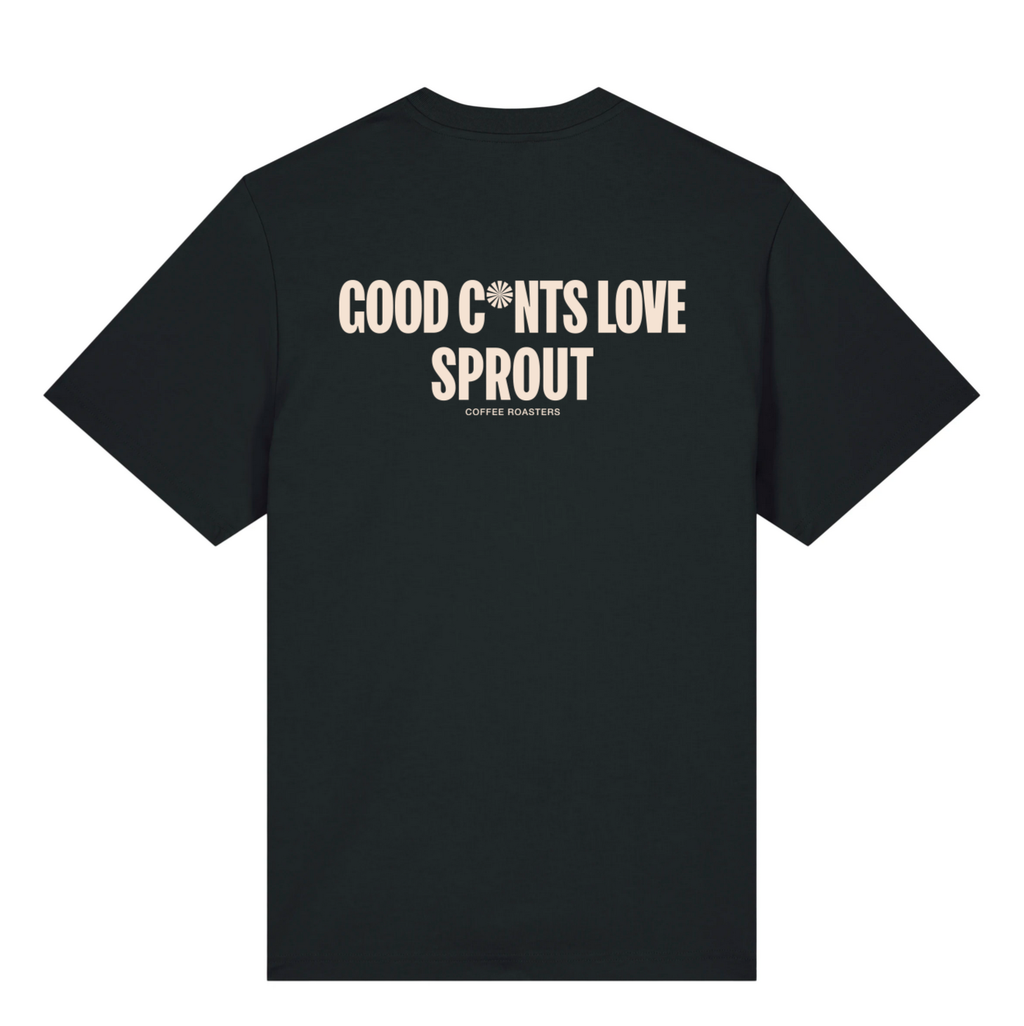 Mid weight Tee Good c*nst love Sprout