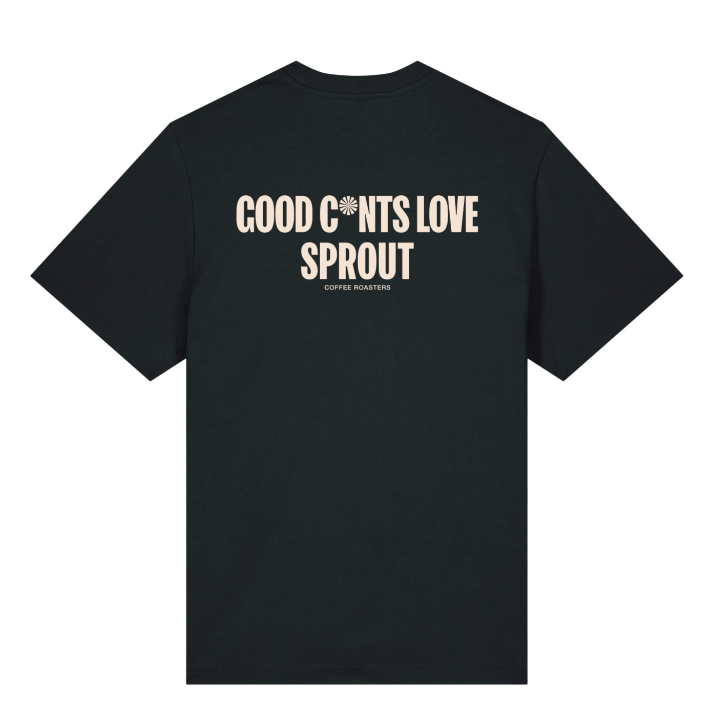 Mid weight Tee Good c*nst love Sprout